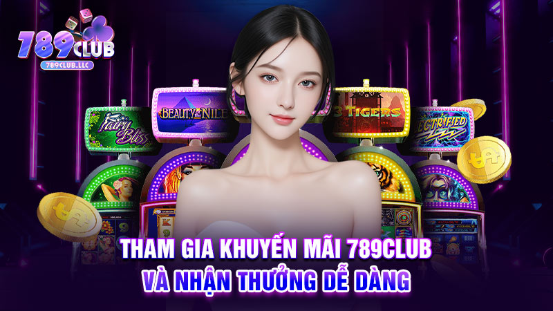 Khuyến mãi 789CLUB chào mừng tân thủ